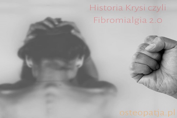 Historia Krystyny czyli o Fibromialgii